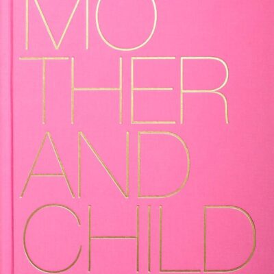 Mother And Child - Claiborne Swanson Frank - Assouline - Luxe Tafelboek